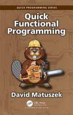 Quick Functional Programming : Quick Programming - David Matuszek