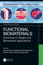 Functional Biomaterials : Advances in Design and Biomedical Applications - Anuj Kumar