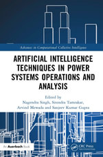 Artificial Intelligence Techniques in Power Systems Operations and Analysis : Advances in Computational Collective Intelligence - Nagendra Singh