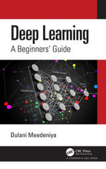 Deep Learning : A Beginners' Guide - Dulani Meedeniya