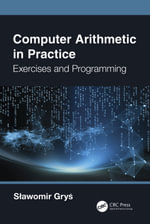 Computer Arithmetic in Practice : Exercises and Programming - S?awomir Gry?