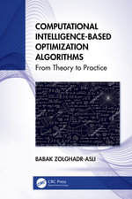 Computational Intelligence-based Optimization Algorithms : From Theory to Practice - Babak Zolghadr-Asli