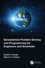 Spreadsheet Problem Solving and Programming for Engineers and Scientists - David E. Clough