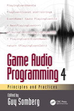 Game Audio Programming 4 : Principles and Practices - Guy Somberg