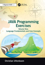 Java Programming Exercises : Volume One: Language Fundamentals and Core Concepts - Christian Ullenboom