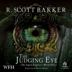 The Judging Eye : Aspect-Emperor - R. Scott Bakker
