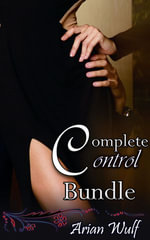 Complete Control Bundle : Book 0 of 