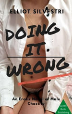 Doing It Wrong - Elliot Silvestri