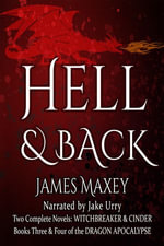 Hell & Back : Dragon Duologies, #2 - James Maxey