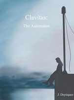Clavitas : The Automaton - J. Deytiquez
