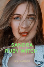 Sandra Ruby Witch - Nick Armbrister