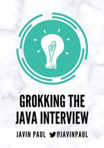 Grokking the Java Interview - Javin Paul