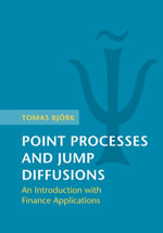 Point Processes and Jump Diffusions : An Introduction with Finance Applications - Tomas Björk
