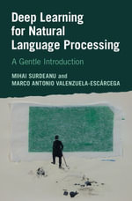 Deep Learning for Natural Language Processing : A Gentle Introduction - Mihai Surdeanu
