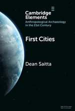 First Cities : Planning Lessons for the 21st Century - Dean Saitta