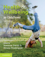 Health and Wellbeing in Childhood : 4th Edition - Susanne Garvis