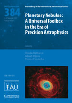 Planetary Nebulae (IAU S384) : A Universal Toolbox in the Era of Precision Astrophysics - Albert  Zijlstra