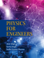 Engineering Physics : Fundamentals and Applications - Alok Singh