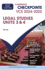 Cambridge Checkpoints VCE Legal Studies Units 3 &4 2024-2025 : Cambridge Checkpoints - Tim Lee