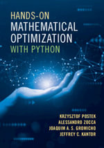 Hands-On Mathematical Optimization with Python - Krzysztof Postek