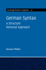 German Syntax : A Structure Removal Approach - Gereon MÃ¼ller