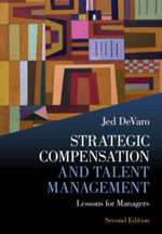 Strategic Compensation and Talent Management : Lessons for Managers - Jed DeVaro
