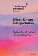 Effect-Driven Interpretation : Functors for Natural Language Composition - Dylan Bumford