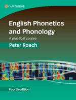 English Phonetics and Phonology : A Practical Course - Peter Roach