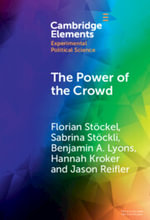 The Power of the Crowd : How the Public Can Both Spoil and Improve Social Media as a Source of Information - Florian StÃ¶ckel