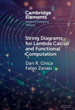 String Diagrams for Lambda Calculi and Functional Computation : Elements in Applied Category Theory - Dan R. Ghica