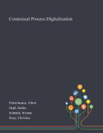 Contextual Process Digitalization - Albert Fleischmann