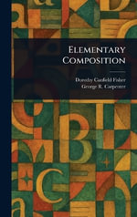 Elementary Composition - Dorothy Canfield Fisher
