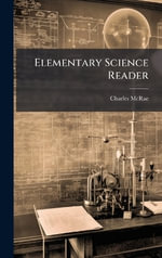 Elementary Science Reader - Charles McRae