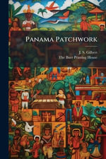 Panama Patchwork - J. S. Gilbert