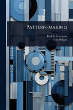 Pattern-making - Fred D. b. 1874 Crawshaw