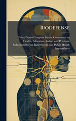 Biodefense - United States Congress Senate Committ...