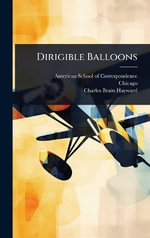Dirigible Balloons - American School of Correspondence