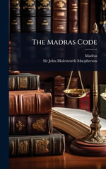 The Madras Code - Madras (India : Presidency)