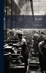 Flax - A. Bernard (and Koch.)