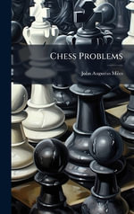 Chess Problems - John Augustus Miles