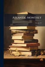 Atlantic Monthly - Anonymous
