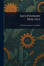 Safe Foundry Practice - Travelers Insurance Companies