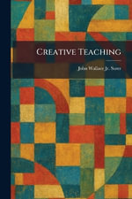 Creative Teaching - John Wallace Jr. Suter