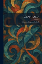Cranford - Elizabeth Cleghorn Gaskell