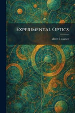 Experimental Optics - albert f. wagner