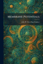 Membrane Potentials - John B. Chem Eng Moukort