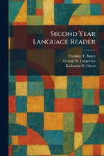 Second Year Language Reader - Franklin T. Baker