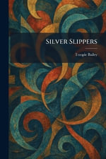 Silver Slippers - Temple Bailey
