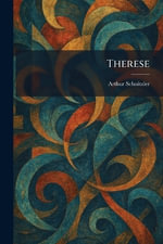 Therese - Arthur Schnitzler
