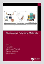 Electroactive Polymeric Materials - Adil A. Gobouri